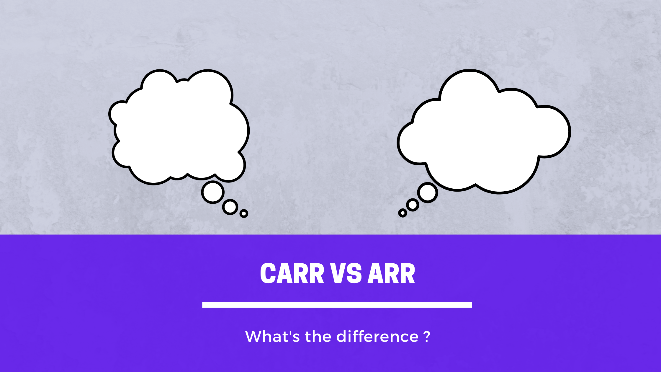 CARR vs ARR