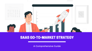 saas go to market strategy