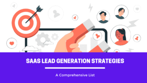 saas lead generation strategy